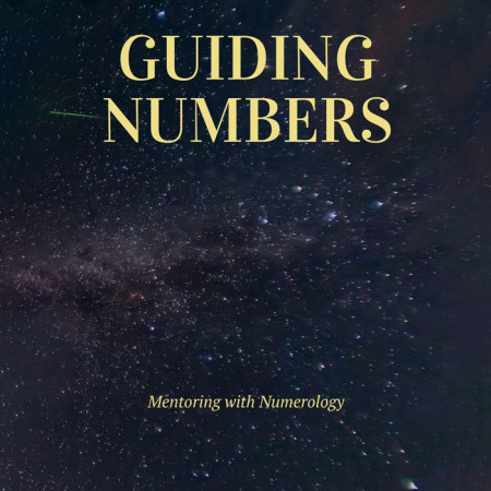 Guiding Numbers: Mentoring with Numerology