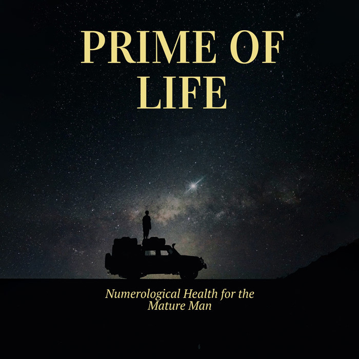 Prime of Life: Numerological Health for the Mature Man