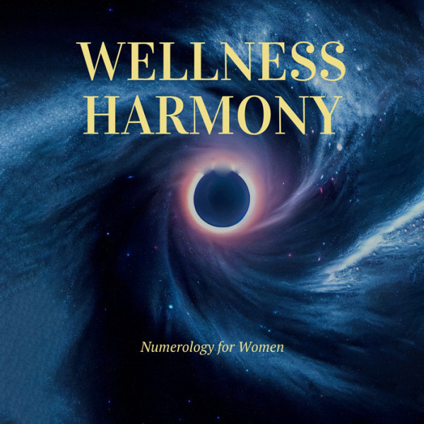 Wellness Harmony: Numerology for Women